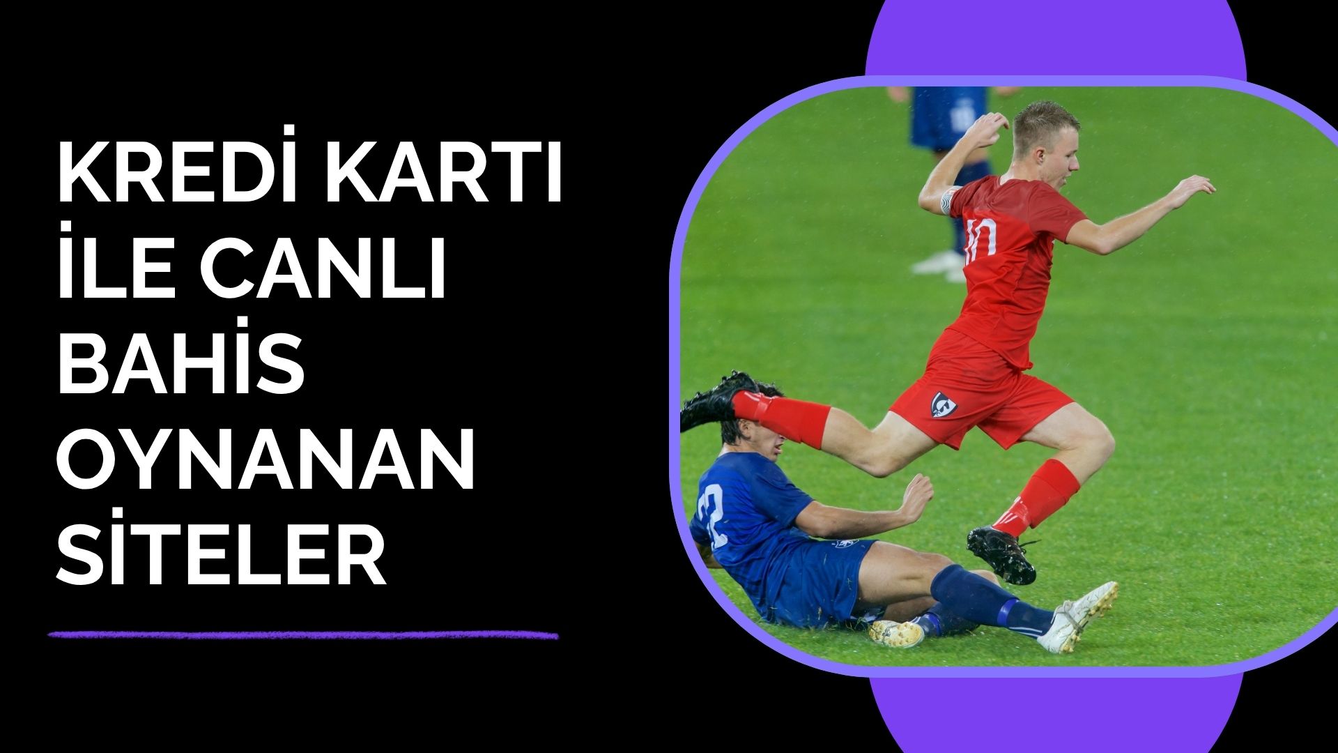 Kredi Kartı ile Canlı Bahis Oynanan Siteler